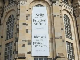 Frauenkirche: Selig sind, die Frieden stiften, Matthäus 5,9