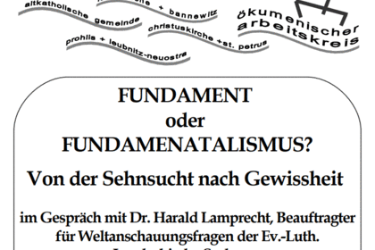 Ökumenischer Arbeitskreis: Fundament oder Fundamentalismus?
